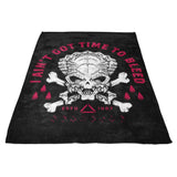 Time to Bleed - Fleece Blanket