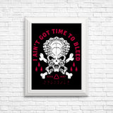 Time to Bleed - Posters & Prints