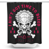 Time to Bleed - Shower Curtain