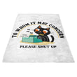 To Whom it May Concern - Fleece Blanket