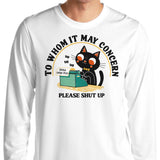 To Whom it May Concern - Long Sleeve T-Shirt