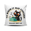 To Whom it May Concern - Throw Pillow