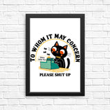 To Whom it May Concern - Posters & Prints