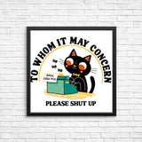 To Whom it May Concern - Posters & Prints