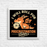 Too Lazy to Roll - Posters & Prints