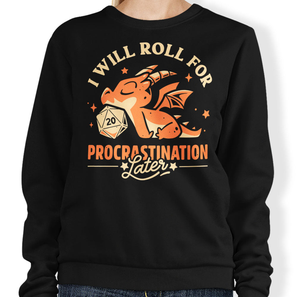 Too Lazy to Roll - Sweatshirt