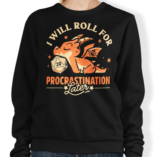 Too Lazy to Roll - Sweatshirt