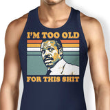 Too Old - Tank Top