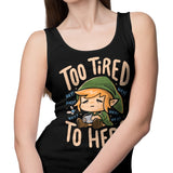 Too Tired to Hero - Tank Top
