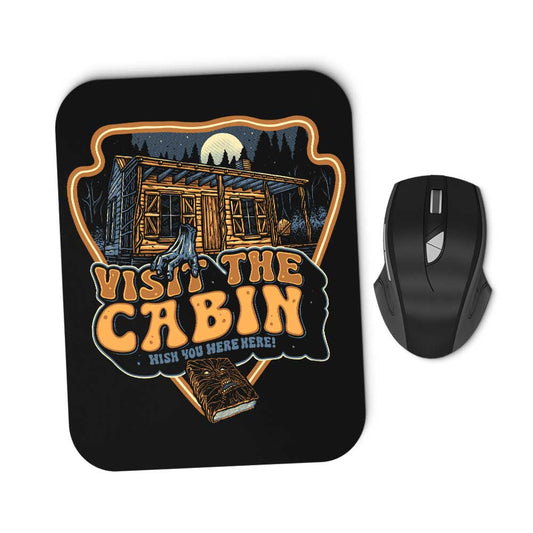 Visit the Cabin - Mousepad