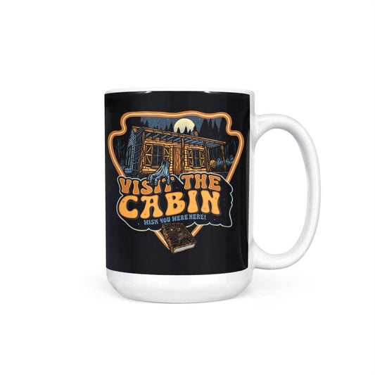 Visit the Cabin - Mug