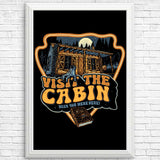 Visit the Cabin - Posters & Prints