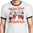 We Wear Red - Ringer T-Shirt