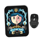 Welcome Home - Mousepad