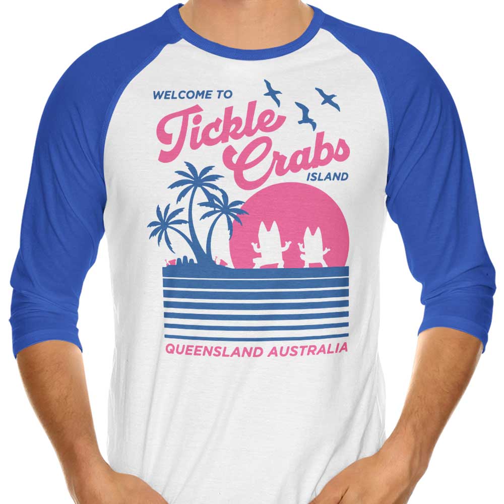 Welcome to Tickle Crabs Island - 3/4 Sleeve Raglan T-Shirt