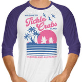 Welcome to Tickle Crabs Island - 3/4 Sleeve Raglan T-Shirt