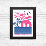 Welcome to Tickle Crabs Island - Posters & Prints