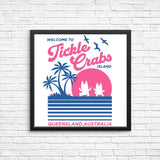 Welcome to Tickle Crabs Island - Posters & Prints