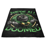 We're All Doomed - Fleece Blanket