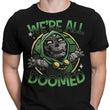 We're All Doomed - Men's Apparel