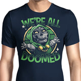 We're All Doomed - Men's Apparel