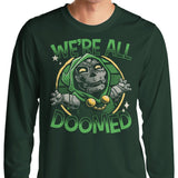 We're All Doomed - Long Sleeve T-Shirt