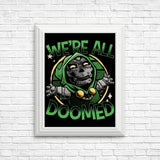 We're All Doomed - Posters & Prints
