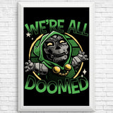 We're All Doomed - Posters & Prints