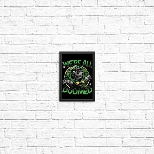 We're All Doomed - Posters & Prints