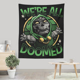 We're All Doomed - Wall Tapestry