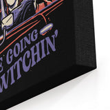 We're Going Witchin' - Canvas Print