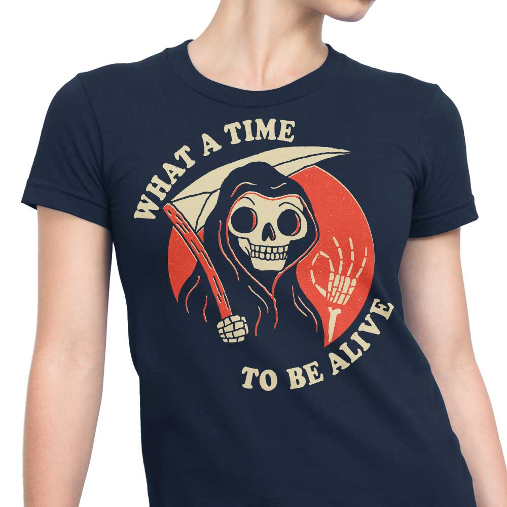 What a Time to Be Alive - Women's Apparel