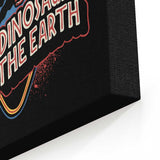 When Dinosaurs Ruled the Earth - Canvas Print
