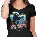 When Dinosaurs Ruled the Earth - Women's V-Neck