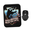 When Dinosaurs Ruled the Earth - Mousepad