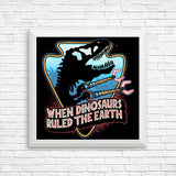 When Dinosaurs Ruled the Earth - Posters & Prints