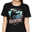 When Dinosaurs Ruled the Earth - Women's Apparel