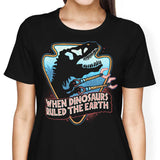 When Dinosaurs Ruled the Earth - Women's Apparel