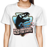 When Dinosaurs Ruled the Earth - Women's Apparel