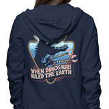 When Dinosaurs Ruled the Earth - Hoodie