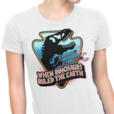 When Dinosaurs Ruled the Earth - Women's Apparel
