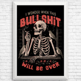 When Will it Be Over - Posters & Prints