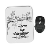 Where the Adventure Ends - Mousepad