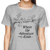 Where the Adventure Ends - Women's Apparel