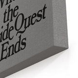 Where the Side Quest Ends - Canvas Print