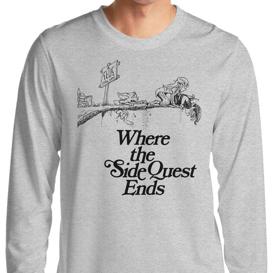 Where the Side Quest Ends - Long Sleeve T-Shirt