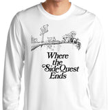Where the Side Quest Ends - Long Sleeve T-Shirt