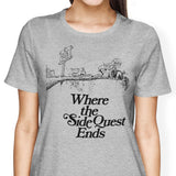 Where the Side Quest Ends - Women's Apparel