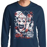 Who's Laughing Now - Long Sleeve T-Shirt
