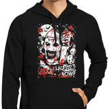 Who's Laughing Now - Hoodie